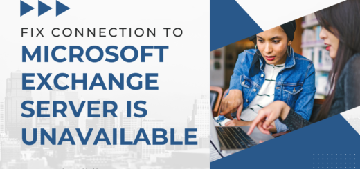 Fix Connection to Microsoft Exchange Server is Unavailable.