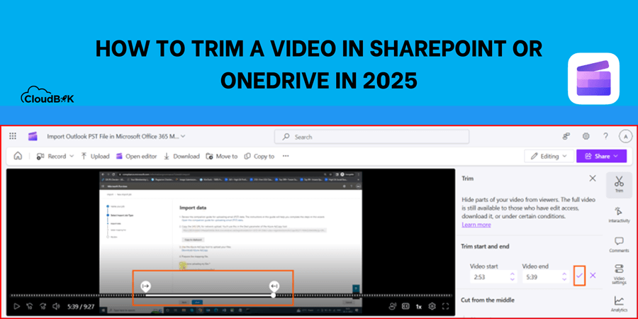 How to Trim a Video in SharePoint or OneDrive in 2025